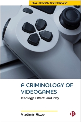 A Criminology of Videogames - Vladimir Rizov