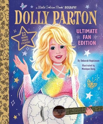 Dolly Parton Ultimate Fan Edition Little Golden Book Biography - Deborah Hopkinson, Monique Dong