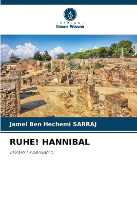 Ruhe! Hannibal - Jamel Ben Hechemi Sarraj