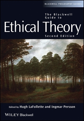 Blackwell Guide Ethical Theory 2e