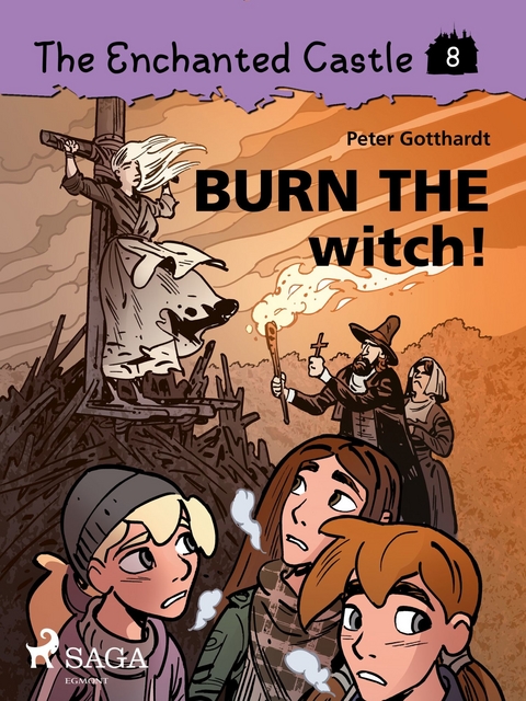Enchanted Castle 8 - Burn the Witch! -  Peter Gotthardt