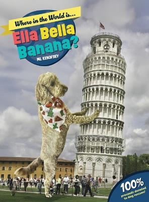 Where in the World is Ella Bella Banana? - ML Kenofsky