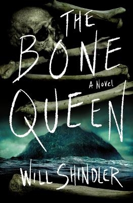 The Bone Queen - Will Shindler
