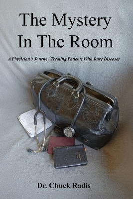 The Mystery in the Room - Doctor Chuck Radis