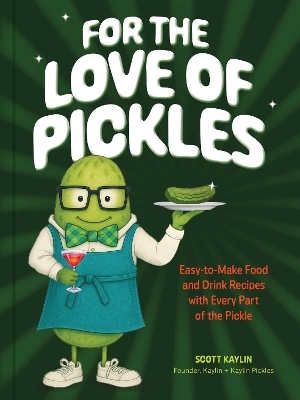 For the Love of Pickles
