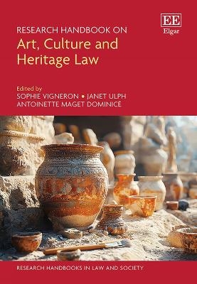 Research Handbook on Art, Culture and Heritage Law - 