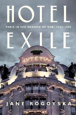 Hotel Exile - Jane Rogoyska