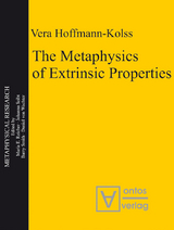 The Metaphysics of Extrinsic Properties - Vera Hoffmann-Kolss