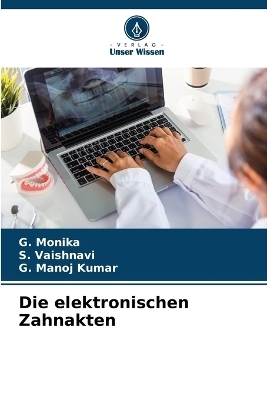 Die elektronischen Zahnakten