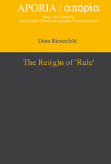 The Rei(g)n of &lsquo;Rule&rsquo; - Dana Riesenfeld