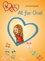 K for Kara 5 - All for One! -  Line Kyed Knudsen
