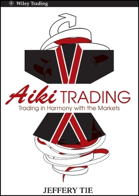 Aiki Trading – Trading In Harmony With The Markets