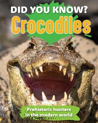 Did You Know? Crocodiles - New Holland Publishers