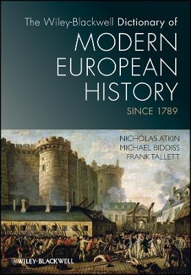 Blackwell Dictionary of Modern European History 1789–2000