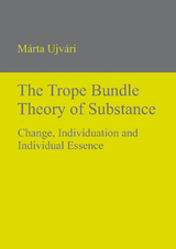 The Trope Bundle Theory of Substance - M&aacute;rta Ujv&aacute;ri
