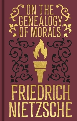 On the Genealogy of Morals - Frederich Nietzsche