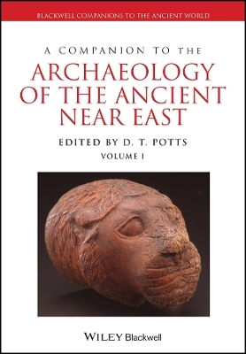 A Companion to the Archaeology of the Ancient Near  East - 