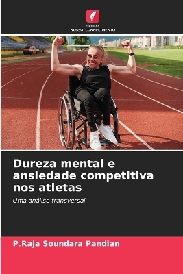 Dureza mental e ansiedade competitiva nos atletas