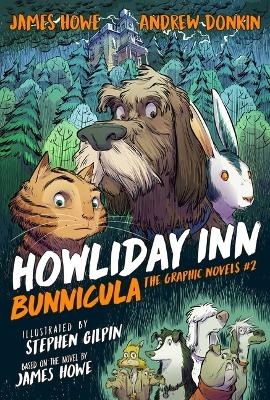 Howliday Inn the Graphic Novel - James Howe, Andrew Donkin