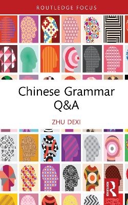 Chinese Grammar Q&A - Zhu Dexi