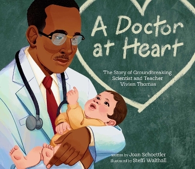 A Doctor at Heart - Joan Schoettler