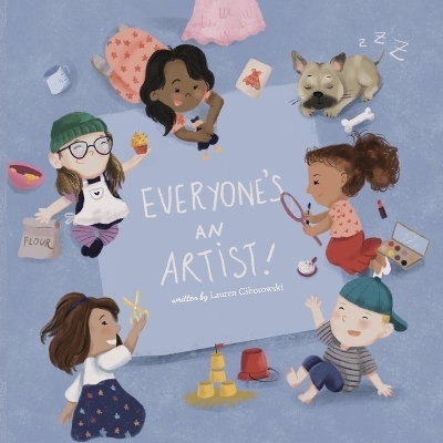 Everyone's An Artist - Lauren Ciborowski