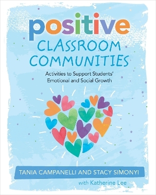 Positive Classroom Communities - Stacy Simonyi, Tania Campanelli