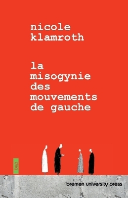 La misogynie des mouvements de gauche