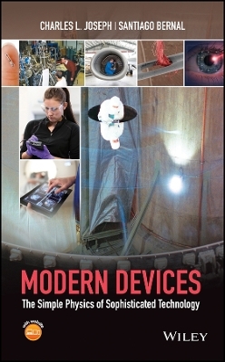 Modern Devices – The Simple Physics of Sophisticated Technology