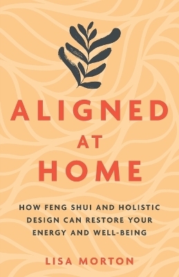 Aligned at Home - Lisa Morton