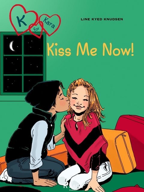 K for Kara 3 - Kiss Me Now! -  Line Kyed Knudsen