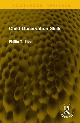 Child Observation Skills - Phillip T. Slee