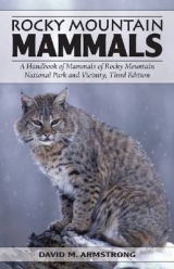 Rocky Mountain Mammals - Armstrong, David M.