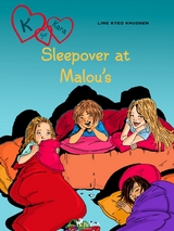 K for Kara 4 - Sleepover at Malou's -  Line Kyed Knudsen
