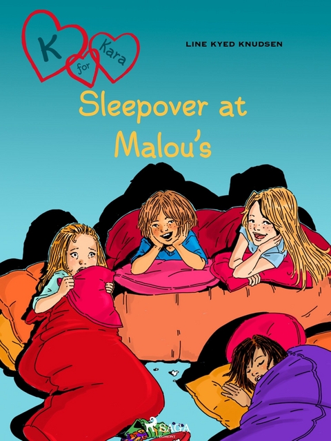 K for Kara 4 - Sleepover at Malou's -  Line Kyed Knudsen