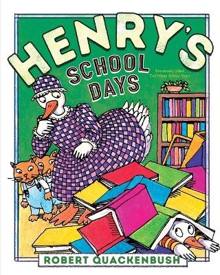 Henry's School Days - Robert Quackenbush