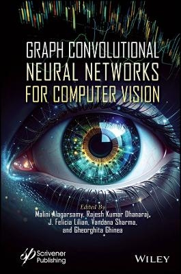 Graph Convolutional Neural Networks for Computer Vision - 