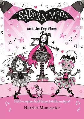 Isadora Moon and the Pop Stars - Harriet Muncaster
