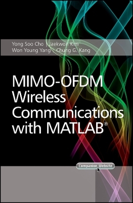 Mimo&ndash;Ofdm Wireless Communications With Matlab - Yong Soo Cho, Jaekwon Kim, Won Y. Yang, Chung G. Kang