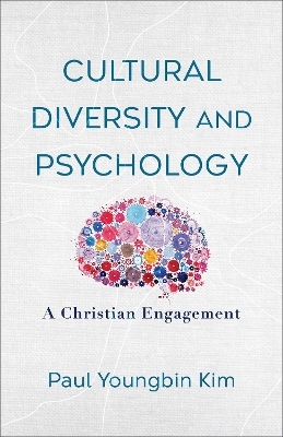 Cultural Diversity and Psychology - Paul Youngbin Kim
