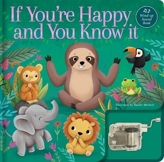If You're Happy and You Know It: A Musical Book