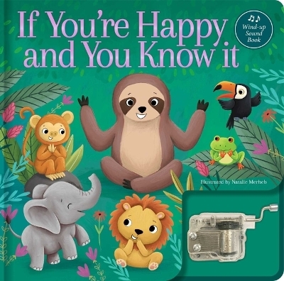 If You're Happy and You Know It: A Musical Book - 