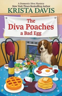 The Diva Poaches a Bad Egg - Krista Davis