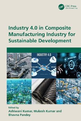 Industry 4.0 in Composite Manufacturing Industry for Sustainable Development - 