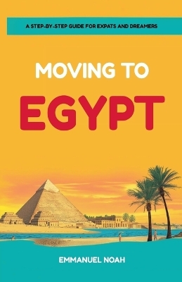 Moving to Egypt - Emmanuel Noah