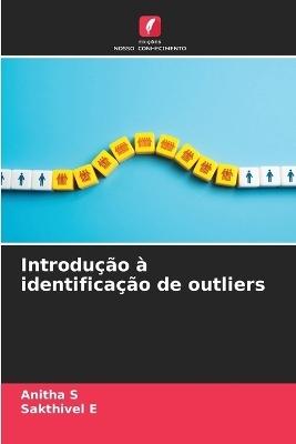 Introdução à identificação de outliers - Anitha S, Sakthivel E