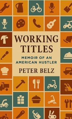 Working Titles - Peter Belz