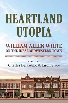 Heartland Utopia - Charles Delgadillo, Jason Stacy