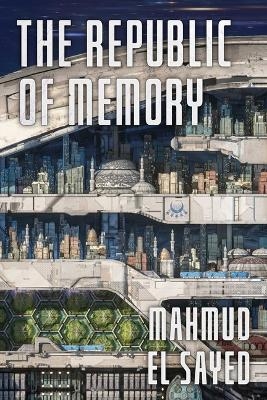 The Republic of Memory - Mahmud El Sayed