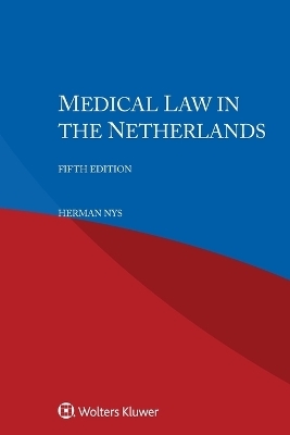 Medical Law in the Netherlands - Herman Nys